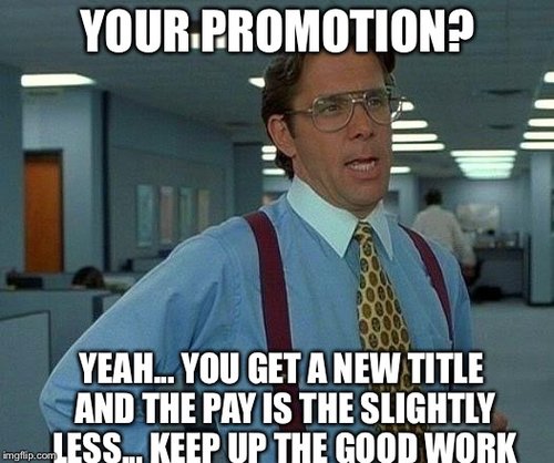 When promotions cause people to resign...